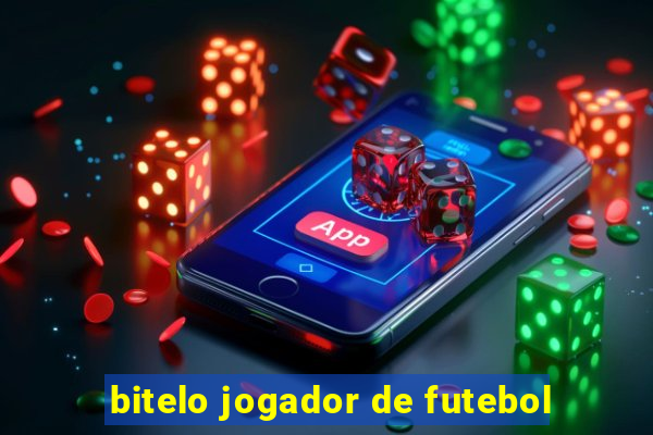 bitelo jogador de futebol